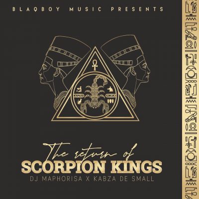 DJ Maphorisa & Kabza De Small - The Return of Scorpion Kings