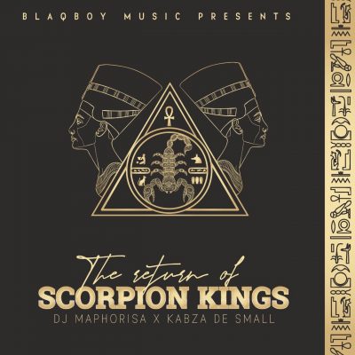 DJ Maphorisa & Kabza De Small - The Return of Scorpion Kings