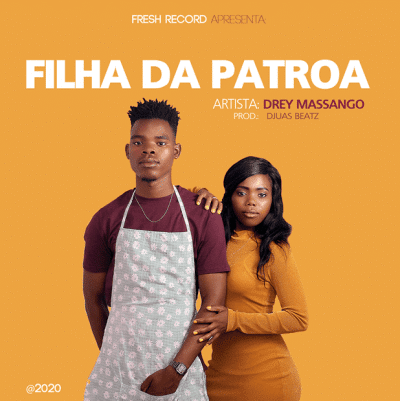 Drey Massango - Filha da Patroa