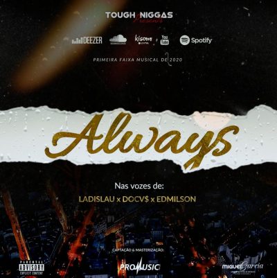 Tough Niggas - Always