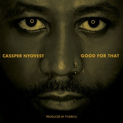 Cassper Nyovest - Good For That Artwork