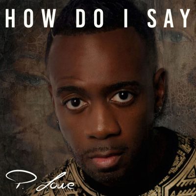 P. Lowe - How Do I Say