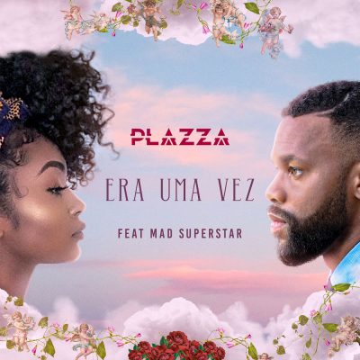 Plazza ft Mad Superstar - Era uma Vez