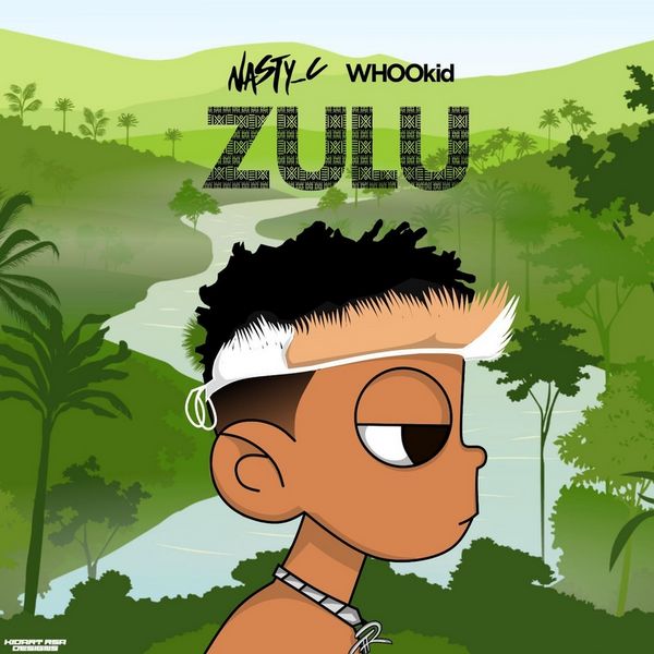 Nasty C feat. DJ WHOOkid - Zulu (Mixtape)