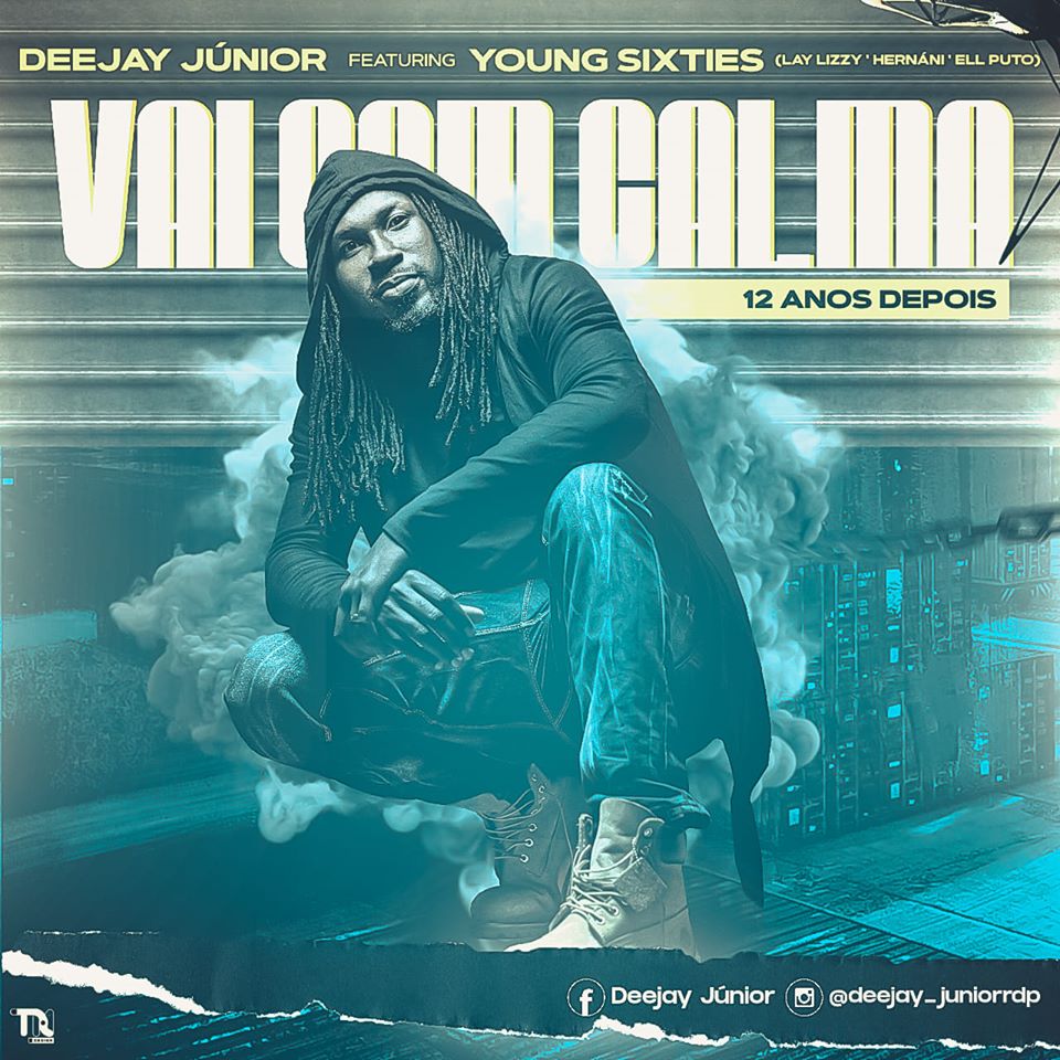 Deejay Júnior feat. Young Sixties - Vai Com Calma (12 anos depois)