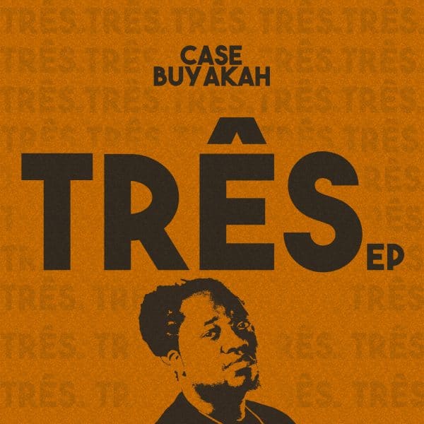 Case Buyakah - TRÊS (EP)