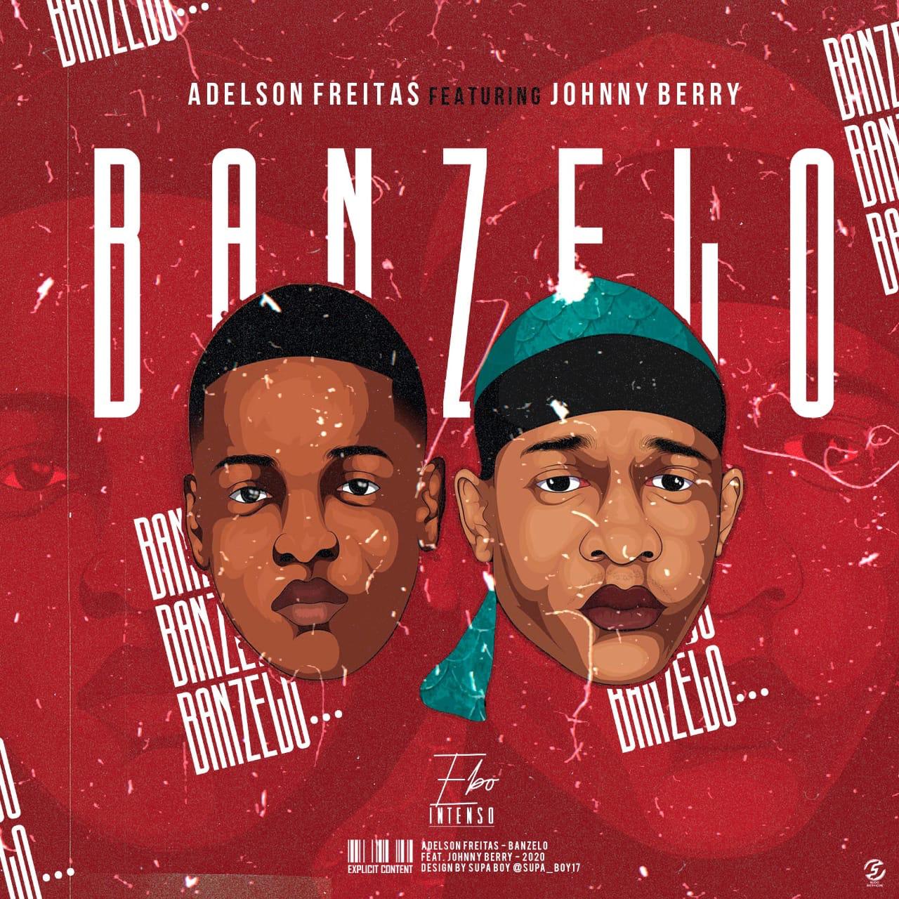 Adelson Freiras feat. Johnny Berry - Banzelo