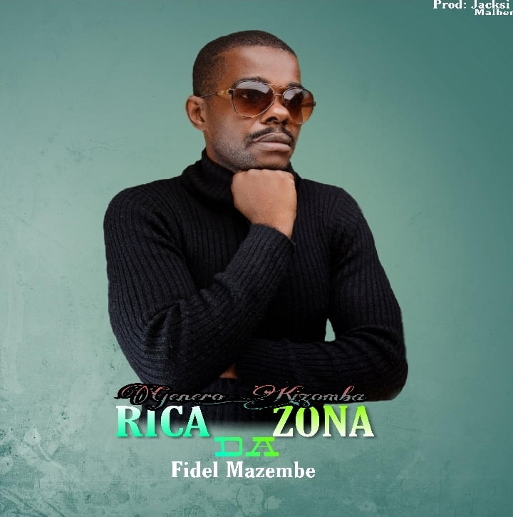 Fidel Mazembe - Rica da Zona (Prod. Melber Track & jacksi)