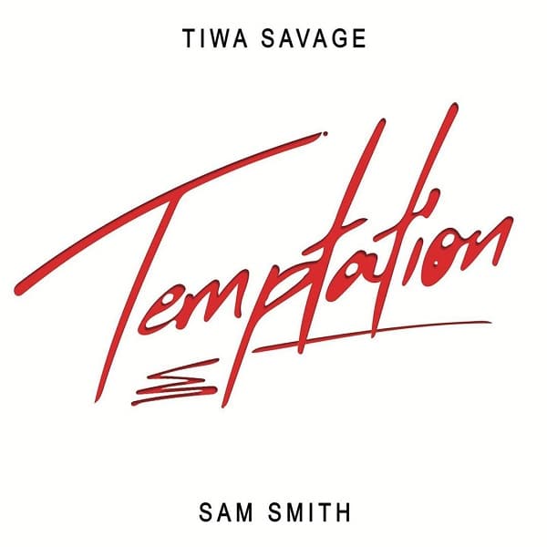 Tiwa Savage ft. Sam Smith - Temptation