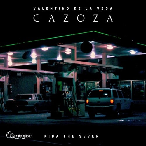 Valentino De La Vega feat. KIba The Seven - Gazoza