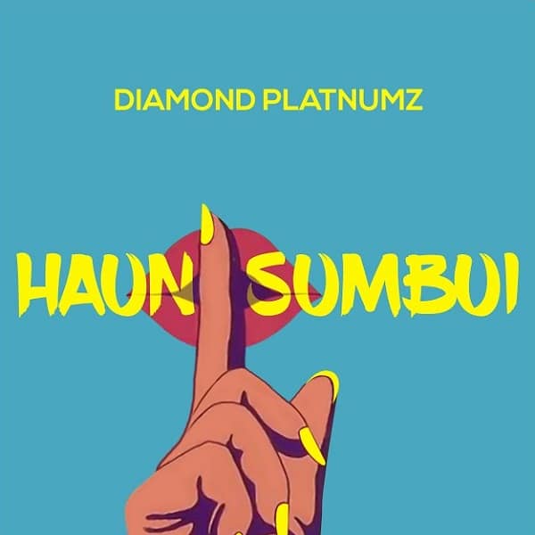 Diamond Platnumz - Haunisumbui