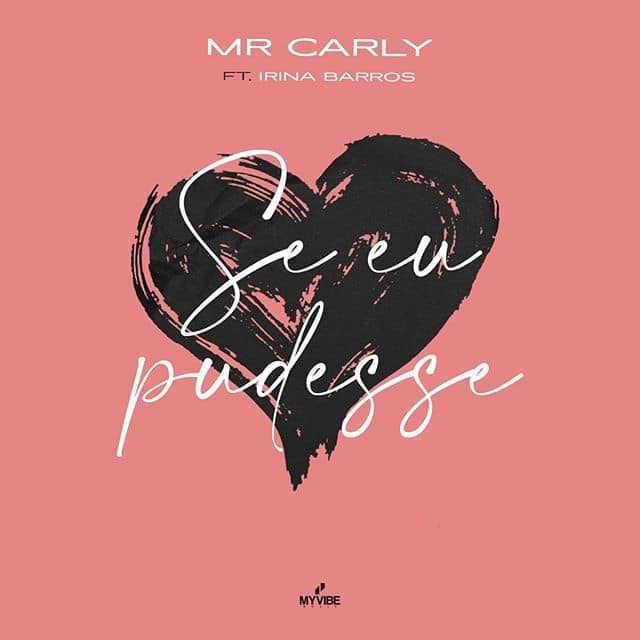 Mr. Carly - Se Eu Pudesse