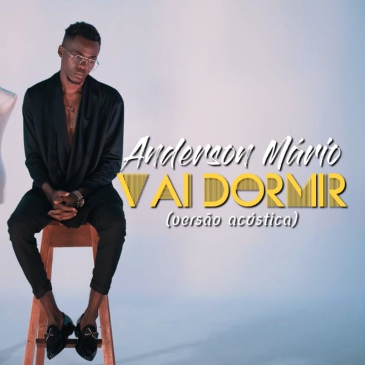 Anderson Mário - Vai Dormir (Versão Acústica)