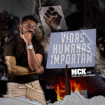 MCK - Vidas Humanas Importam (feat. Telma Lee & Carla Moreno)