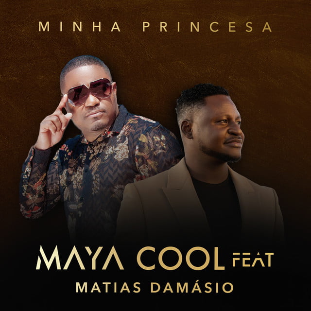 Maya Cool - Minha Princesa (feat. Matias Damásio)