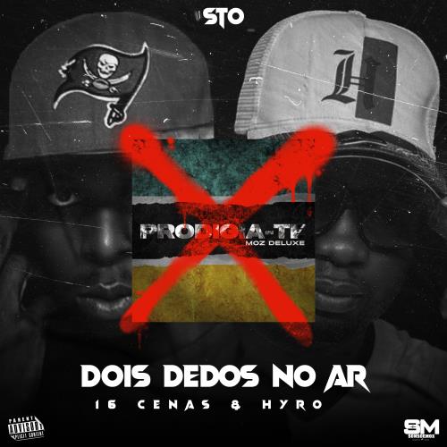 16 Cenas & Hyro - Dois dedos no Ar
