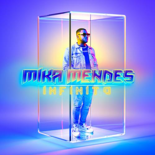 Mika Mendes - INFINITO (Álbum)