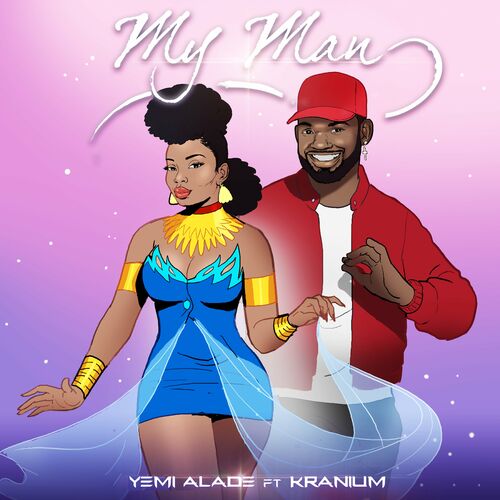 Yemi Alade, Kranium - My Man