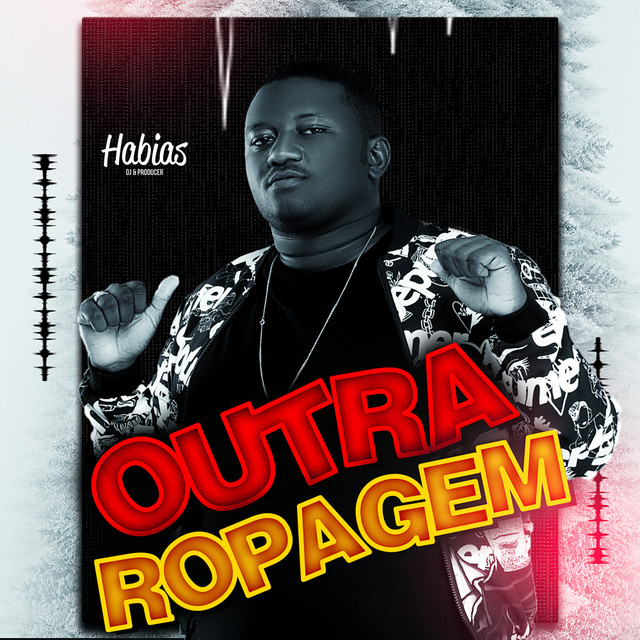 Dj Habias - Outra Ropagem