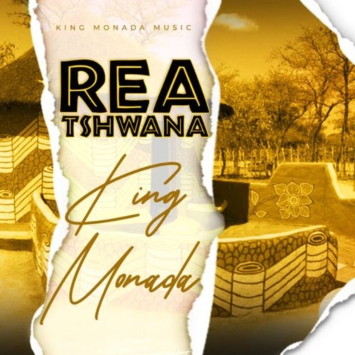 King Monada - Rea Tshwana