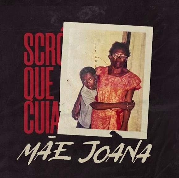 Scró Que Cuia - Mãe Joana (Álbum)