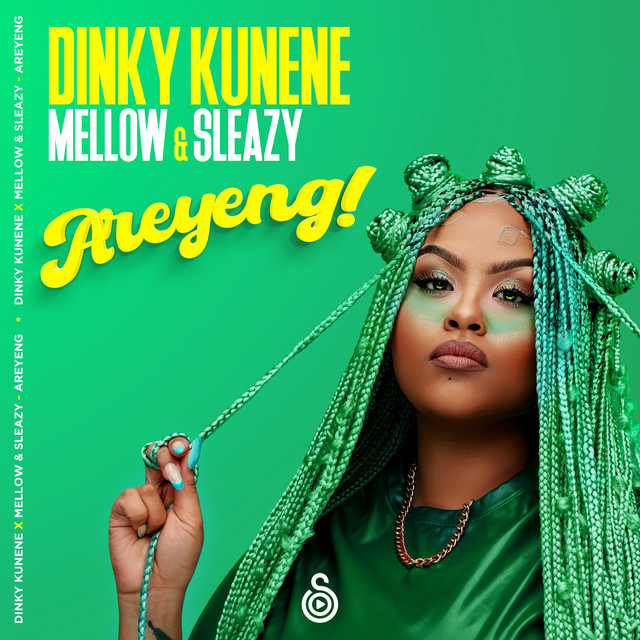 Dinky Kunene & Mellow & Sleazy - Areyeng