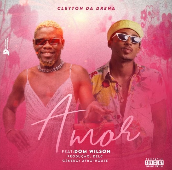 Cleyton Da Drena - Amor (feat. Dom Wilson)