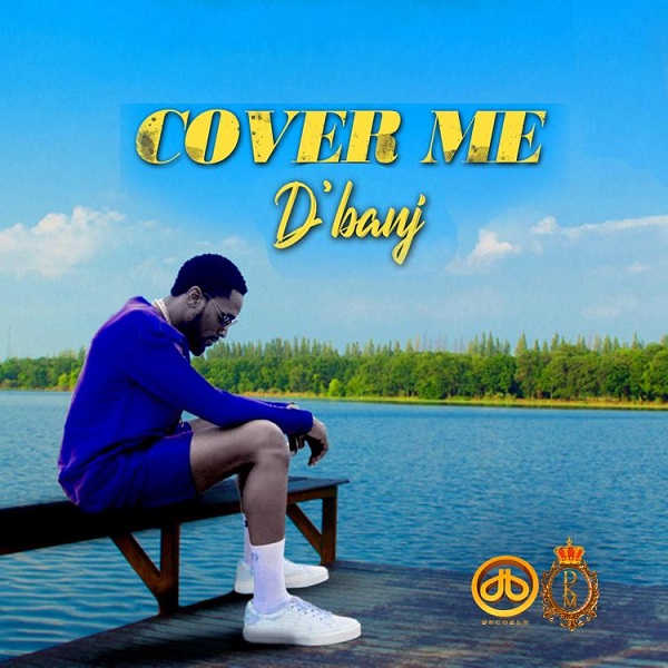 D’banj - Cover Me