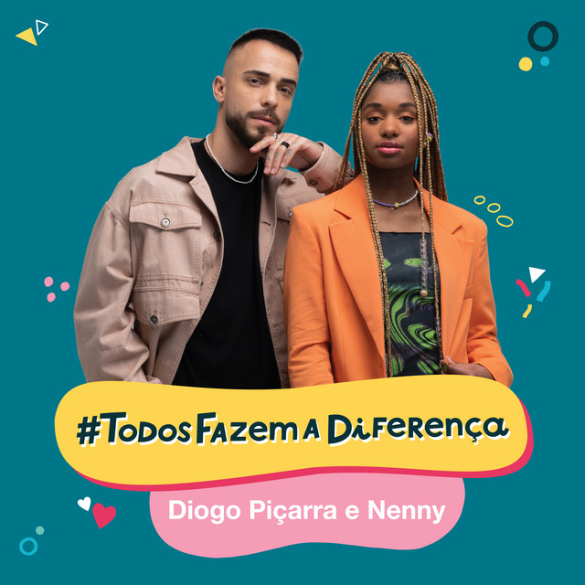 Diogo Piçarra & Nenny - #TodosFazemADiferença