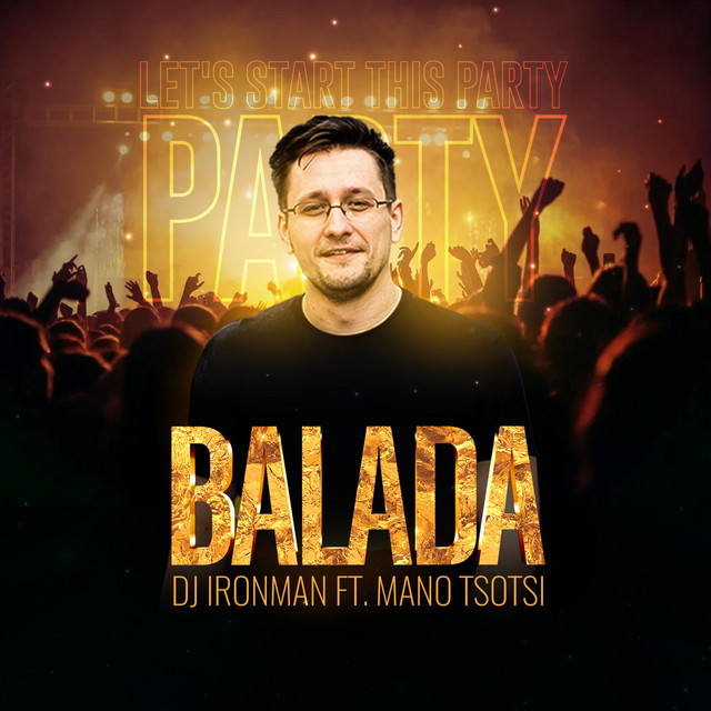 DJ Ironman - Balada (feat. Mano Tsotsi)