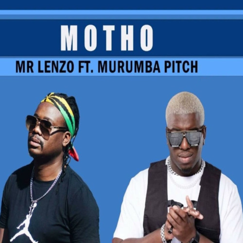 Mr Lenzo - Motho (feat. Murumba Pitch)