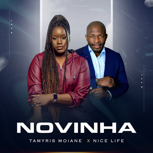 Tamyris Moiane & Nice Life - Novinha